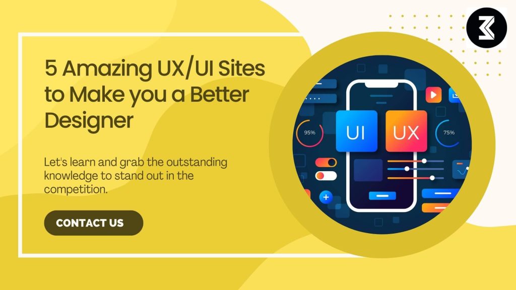 Amazing UI UX sites to make you a better designer